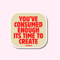 It’s Time to Create Recycled Sticker